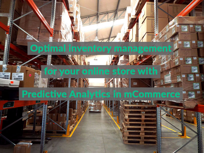 Optimal Inventory Management with Predictive Analytics in mComemrce